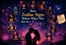 How Zodiac Signs Behave When They Are in Love How Zodiac Signs Behave When They Are in Love
